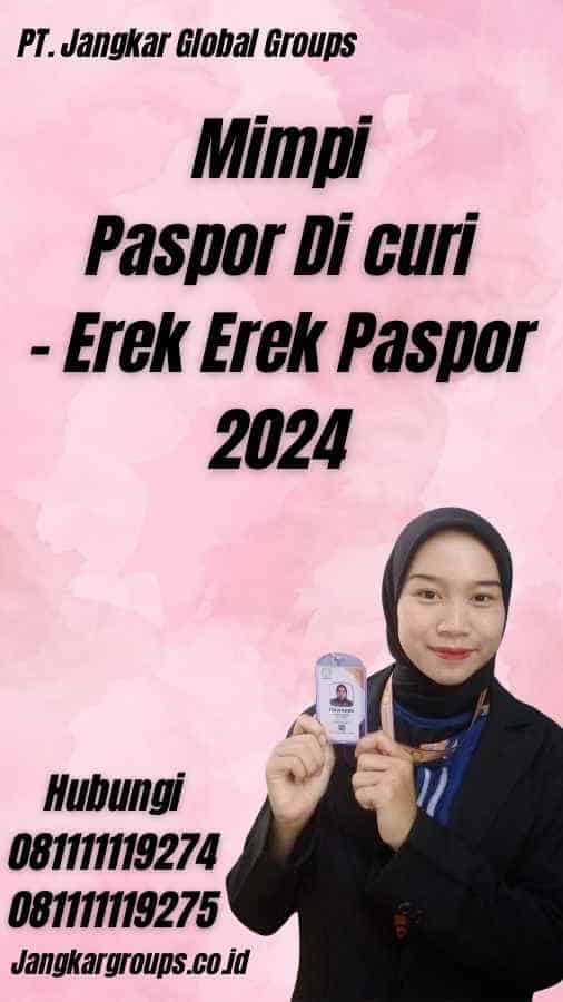 Mimpi Paspor Di curi - Erek Erek Paspor 2024