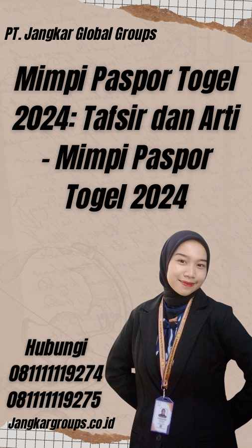 Mimpi Paspor Togel 2024: Tafsir dan Arti - Mimpi Paspor Togel 2024