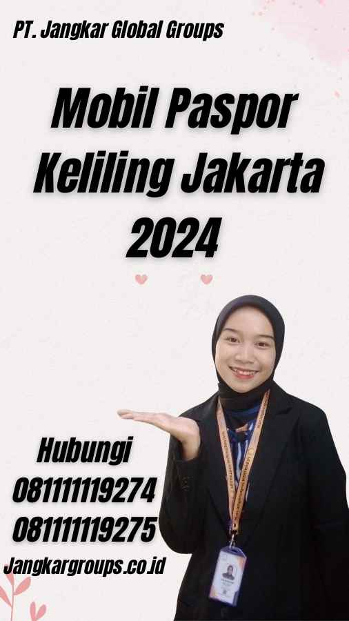 Mobil Paspor Keliling Jakarta 2024