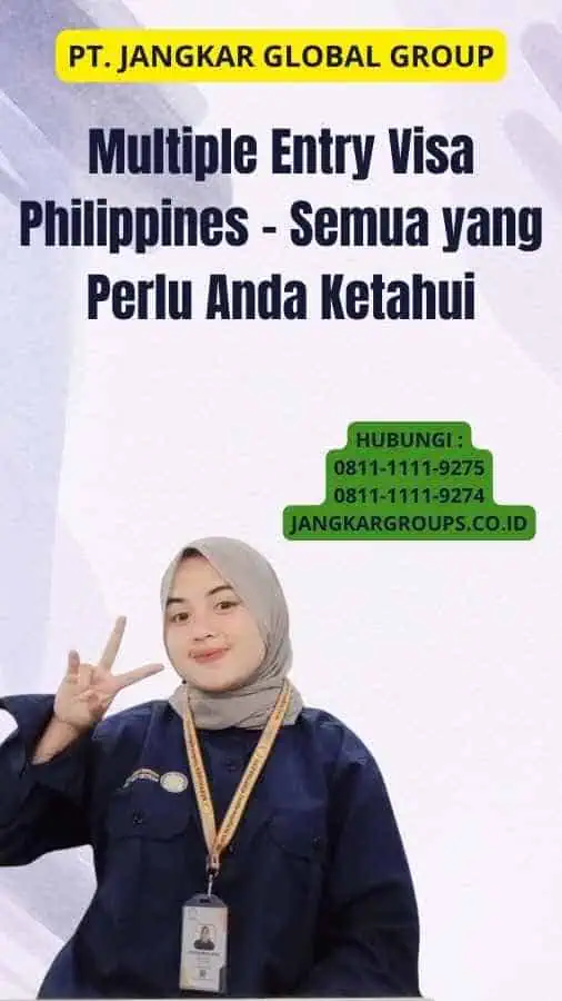 Multiple Entry Visa Philippines - Semua yang Perlu Anda Ketahui