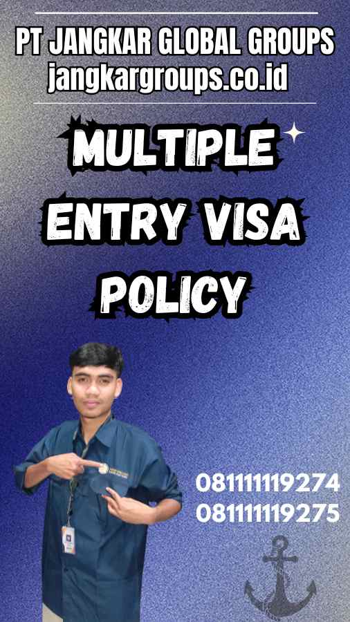 Multiple Entry Visa Policy