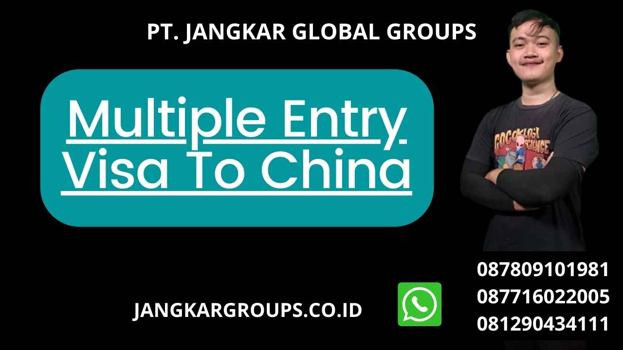 Multiple Entry Visa To China