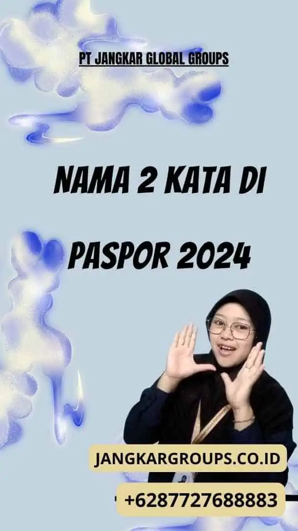 Nama 2 Kata Di Paspor 2024