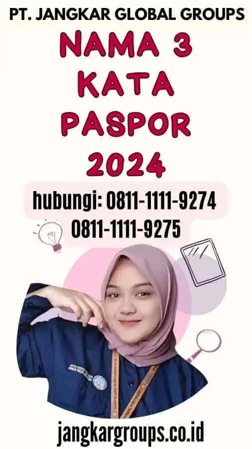Nama 3 Kata Paspor 2024