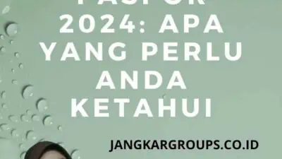 Nama Dalam Paspor 2024: Apa yang Perlu Anda Ketahui