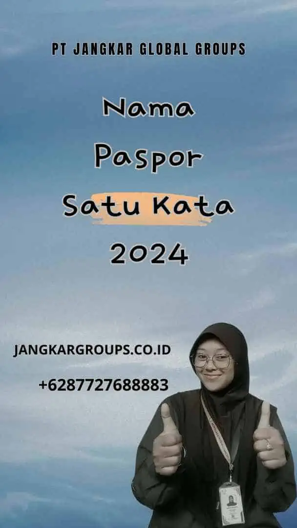 Nama Paspor Satu Kata 2024