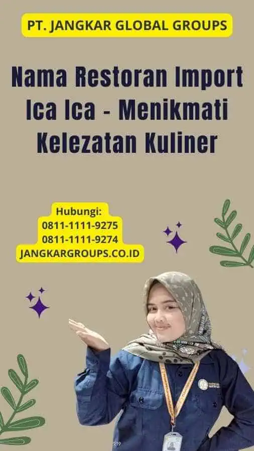 Nama Restoran Import Ica Ica - Menikmati Kelezatan Kuliner