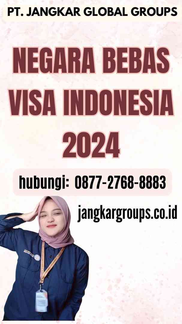 Negara Bebas Visa Indonesia 2024