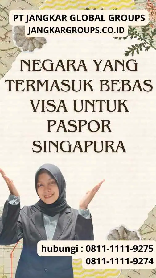 Negara yang Termasuk Bebas Visa Untuk Paspor Singapura