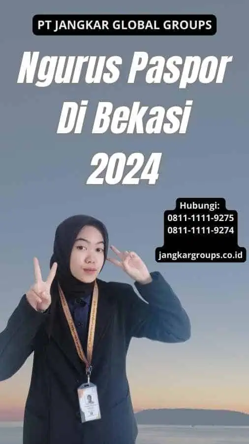 Ngurus Paspor Di Bekasi 2024