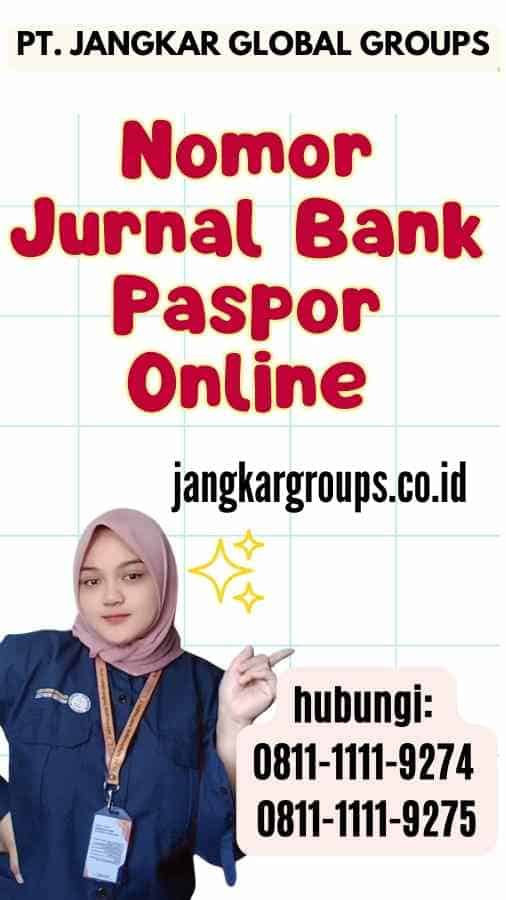 Nomor Jurnal Bank Paspor Online