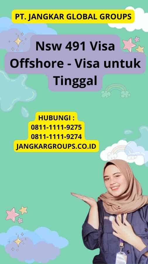 Nsw 491 Visa Offshore - Visa untuk Tinggal