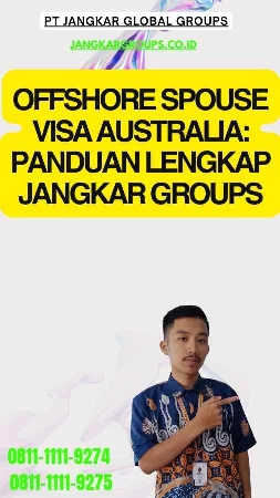 Offshore Spouse Visa Australia Panduan Lengkap Jangkar Groups