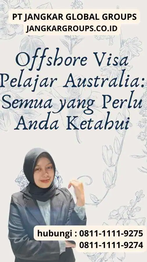 Offshore Visa Pelajar Australia Semua yang Perlu Anda Ketahui