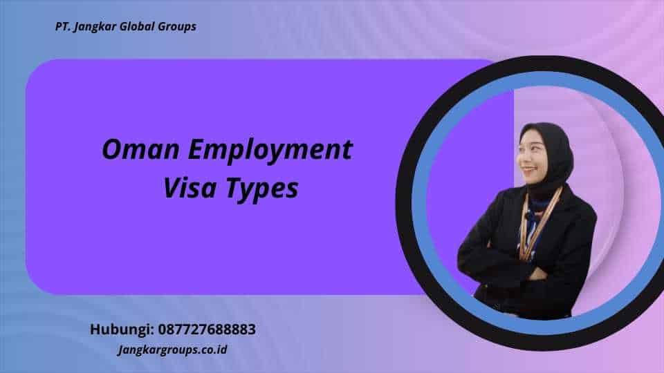 Oman Employment Visa Types