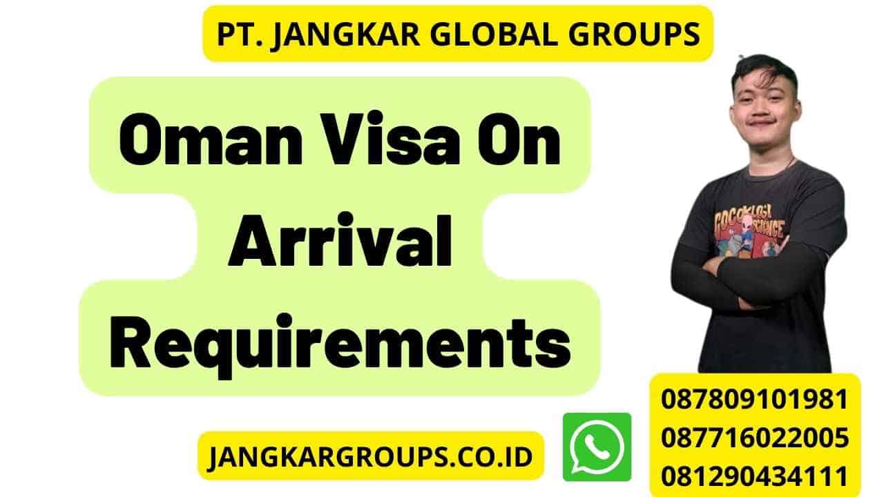 Oman Visa On Arrival Requirements