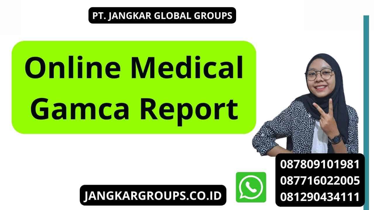 Online Medical Gamca Report