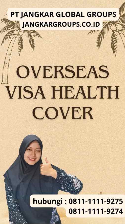 Overseas Visa Health Cover