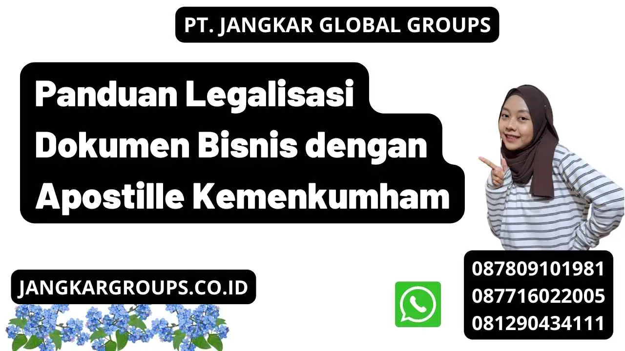 Panduan Legalisasi Dokumen Bisnis dengan Apostille Kemenkumham