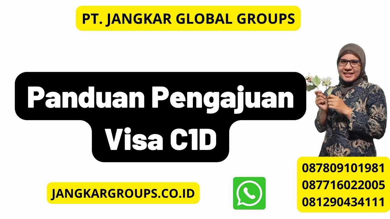 Panduan Pengajuan Visa C1D