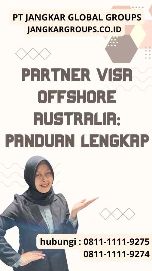 Partner Visa Offshore Australia Panduan Lengkap