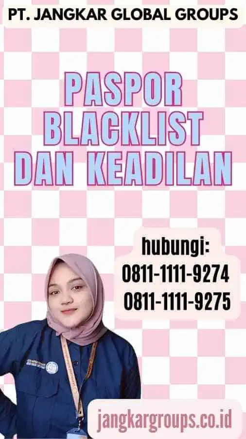 Paspor Blacklist Dan Keadilan