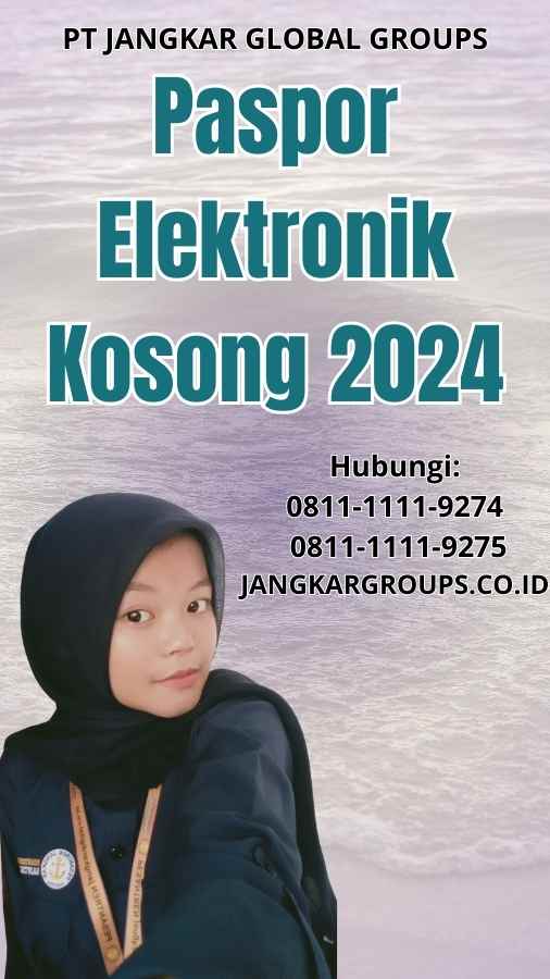 Paspor Elektronik Kosong 2024