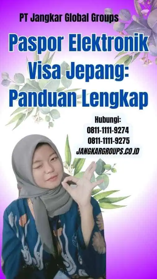 Paspor Elektronik Visa Jepang Panduan Lengkap