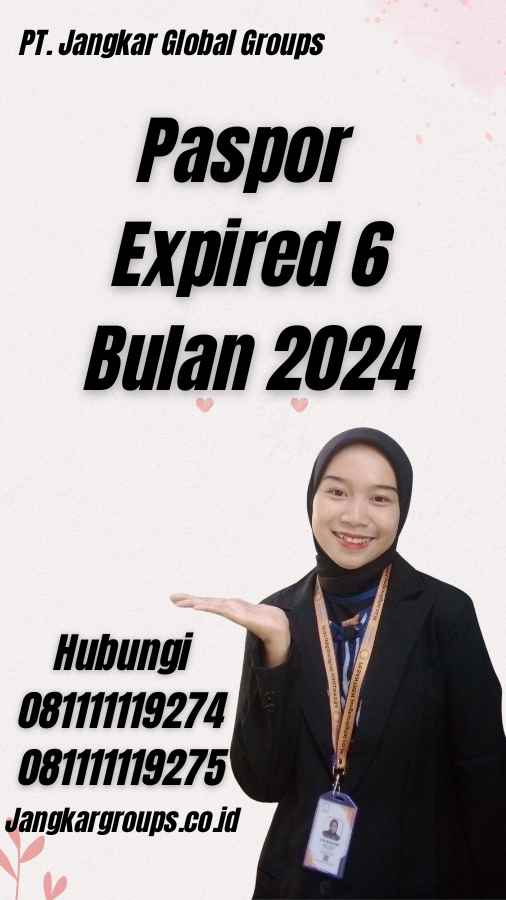 Paspor Expired 6 Bulan 2024