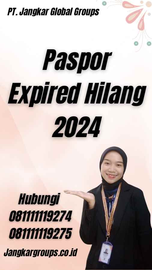 Paspor Expired Hilang 2024