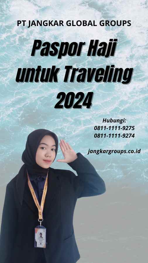 Paspor Haji untuk Traveling 2024