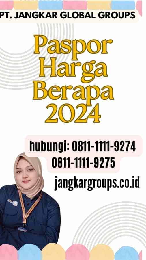 Paspor Harga Berapa 2024