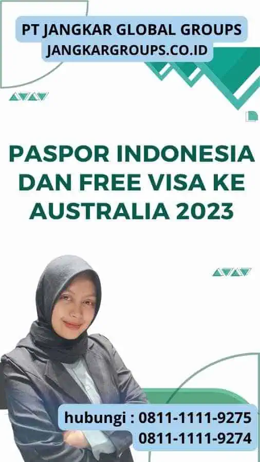 Paspor Indonesia dan Free Visa Ke Australia 2023