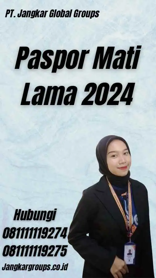 Paspor Mati Lama 2024