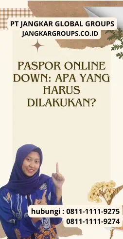 Paspor Online Down Apa yang Harus Dilakukan