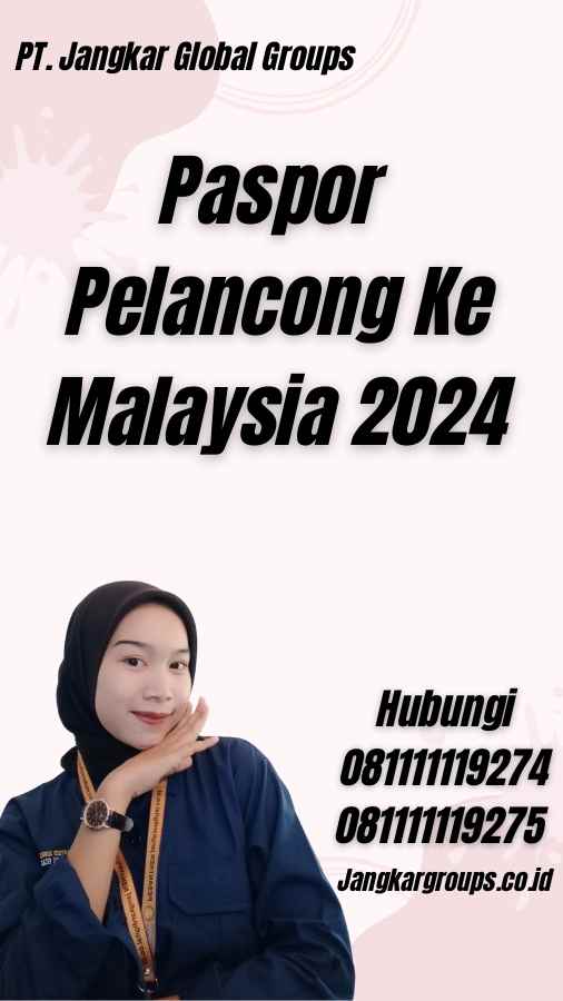 Paspor Pelancong Ke Malaysia 2024