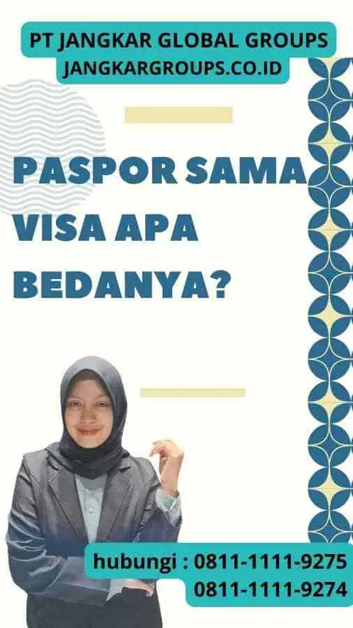 Paspor Sama Visa Apa Bedanya