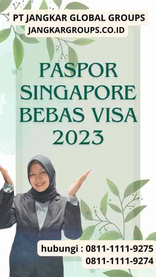 Paspor Singapore Bebas Visa 2023