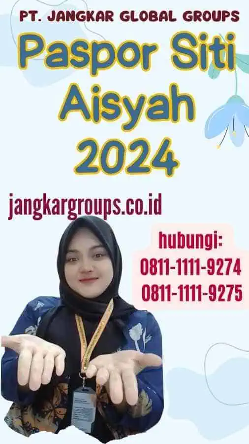 Paspor Siti Aisyah 2024