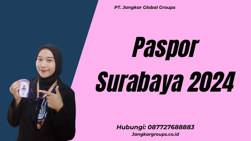 Paspor Surabaya 2024