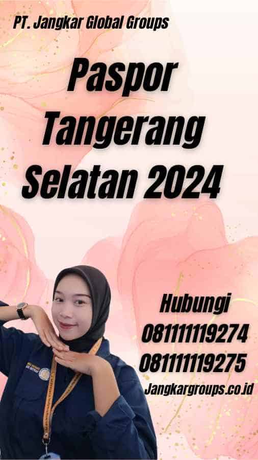 Paspor Tangerang Selatan 2024