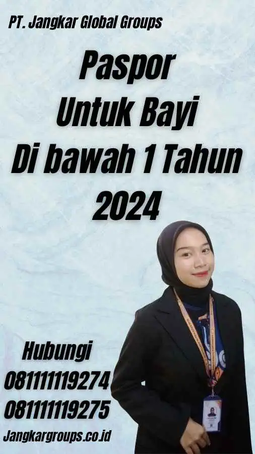 Paspor Untuk Bayi Di bawah 1 Tahun 2024