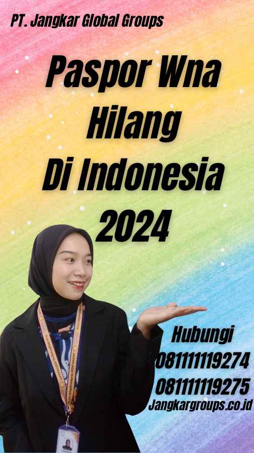 Paspor Wna Hilang Di Indonesia 2024