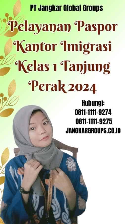 Pelayanan Paspor Kantor Imigrasi Kelas 1 Tanjung Perak 2024
