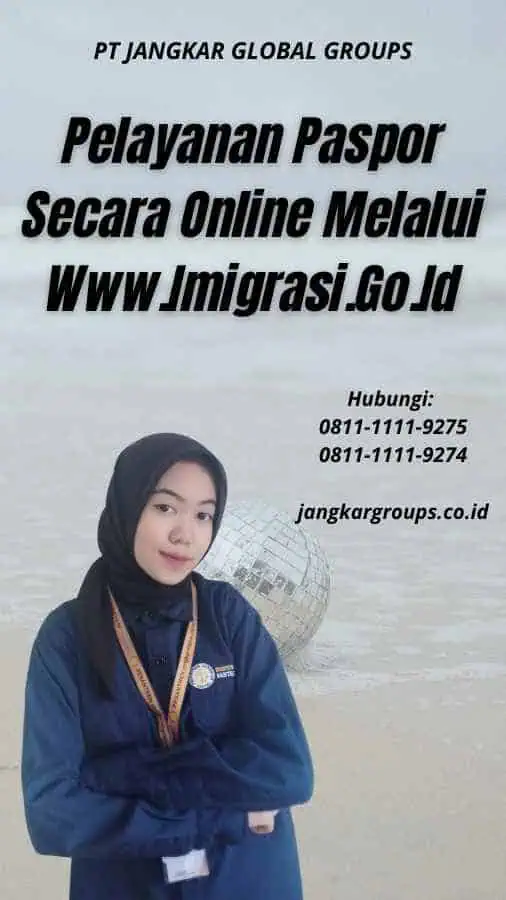 Pelayanan Paspor Secara Online Melalui Www.Imigrasi.Go.Id