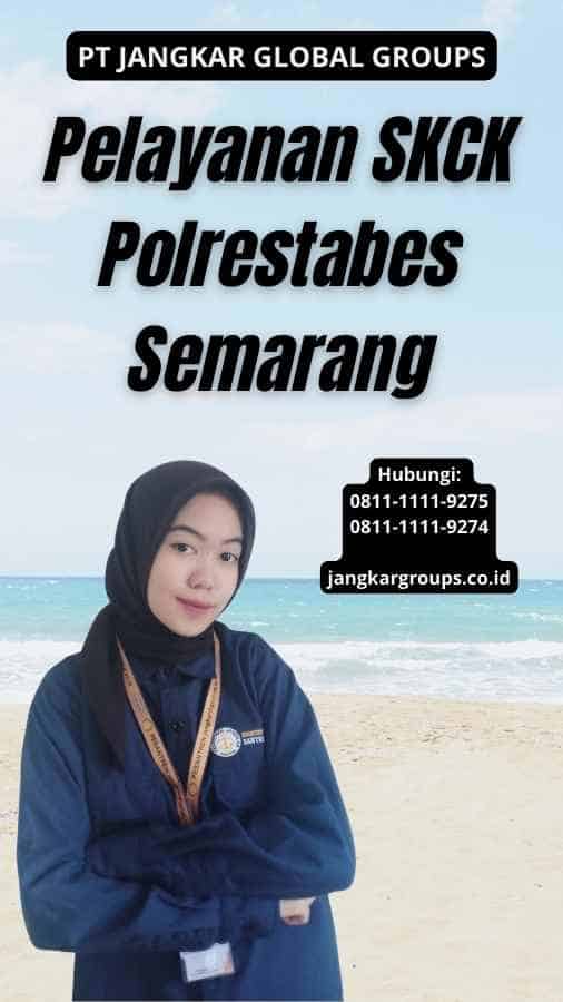 Pelayanan SKCK Polrestabes Semarang