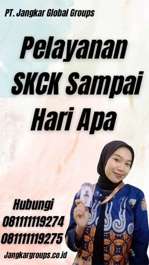 Pelayanan SKCK Sampai Hari Apa