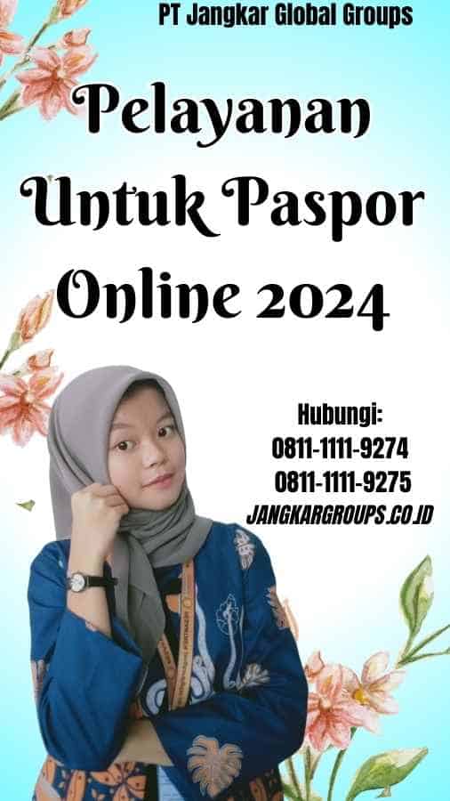 Pelayanan Untuk Paspor Online 2024