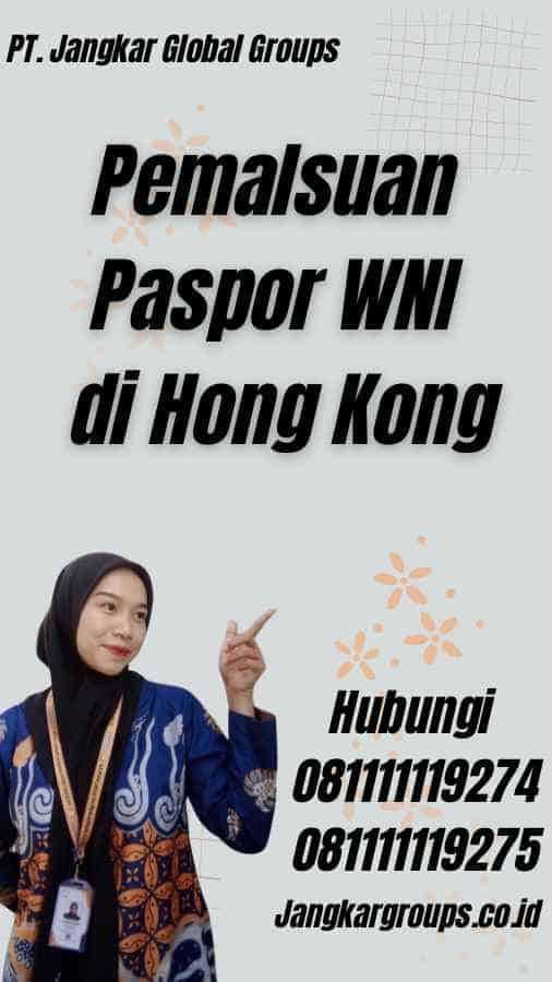 Pemalsuan Paspor WNI di Hong Kong