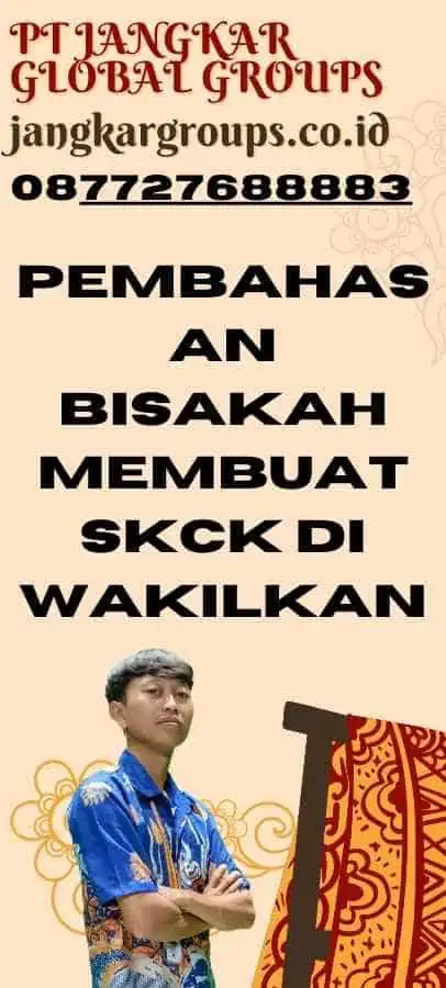 Pembahasan Bisakah Membuat SKCK Di wakilkan